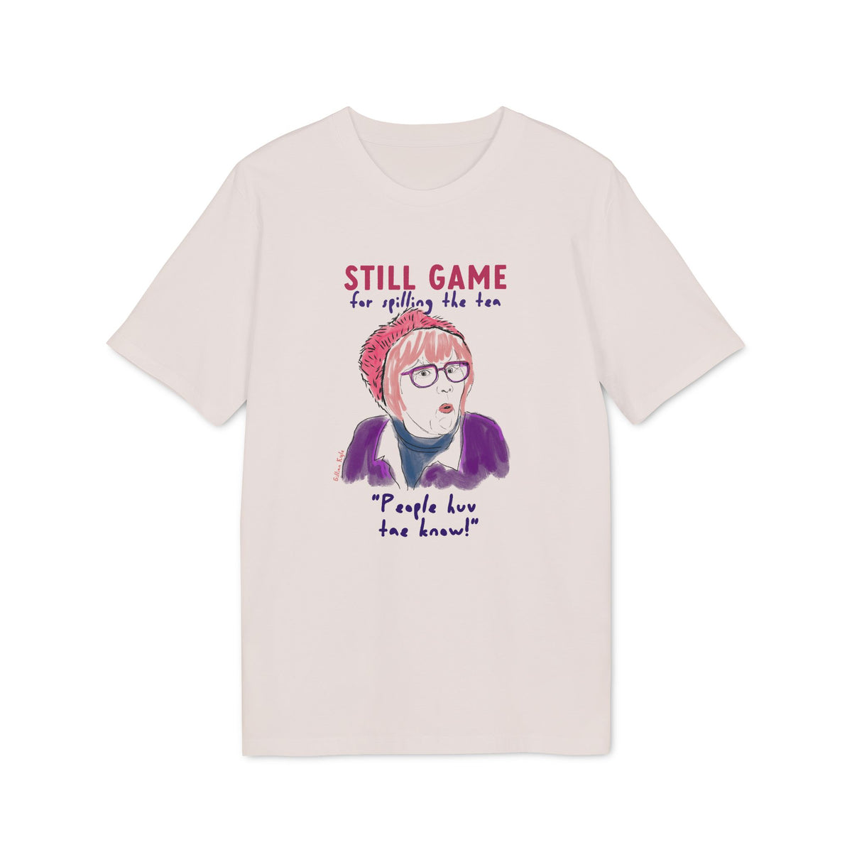 Still Game For The Tea T-shirt (+ colours)