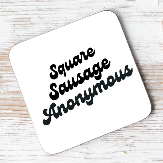 Square Sausage Anonymous Coaster