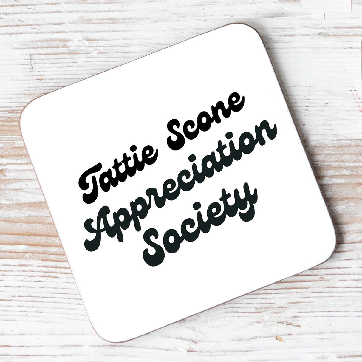 Tattie Scone Appreciation Society Coaster