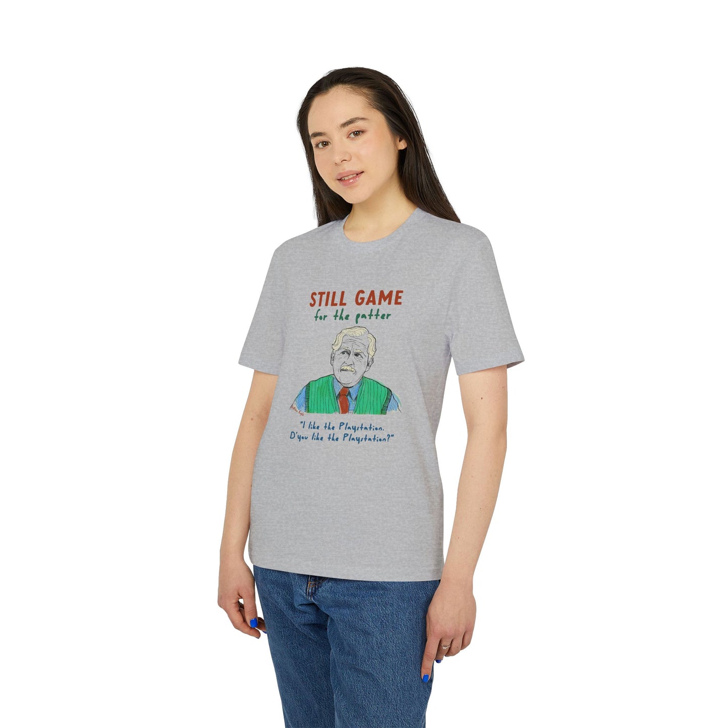 Still Game For The Patter T-Shirt (+ colours)