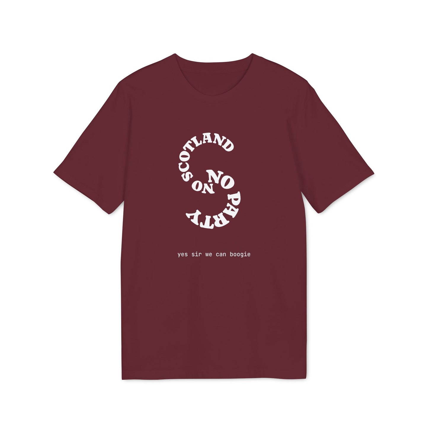 No Scotland No Party Graphic T-Shirt - Yes Sir We Can Boogie! (+ colours)