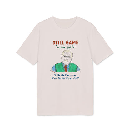 Still Game For The Patter T-Shirt (+ colours)