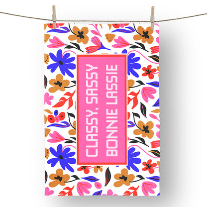 Classy, Sassy, Bonnie Lassie Tea Towel