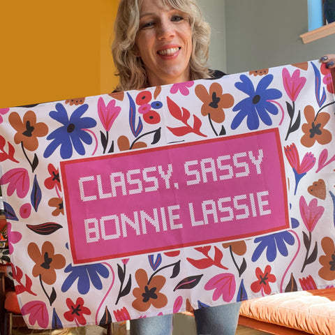 Classy, Sassy, Bonnie Lassie Tea Towel