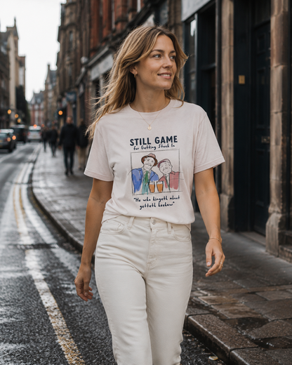 Still Game For Heehaw T-shirt (+ colours)